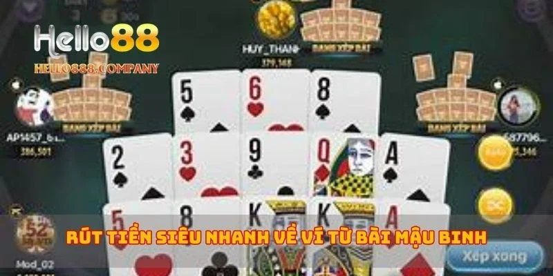 Rút tiền siêu nhanh về ví từ bài mậu binh