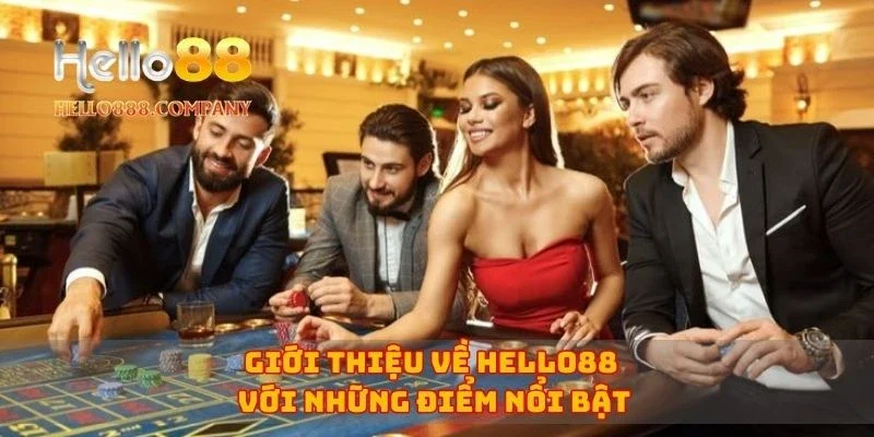 Giới thiệu về Hello88 với những điểm nổi bật